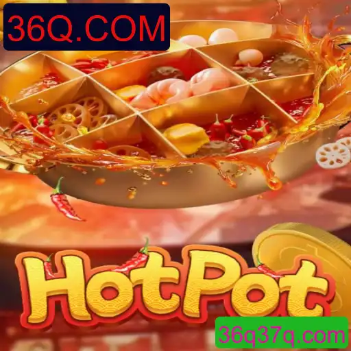 Descobrindo o Mundo do Jogo Hotpot: Uma Experiência Única com 36Q.COM